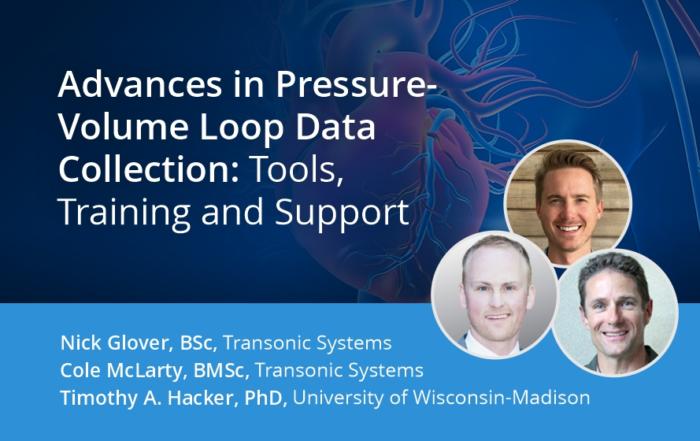 Advances in Pressure-Volume Loop Data Collection: Tools, Training and Support