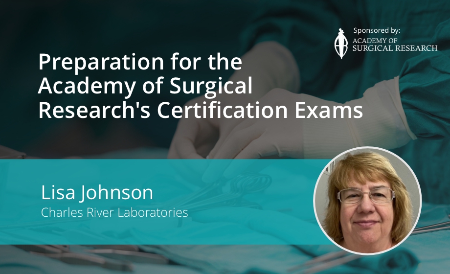 Preparation for the Academy of Surgical Research’s Certification Exams