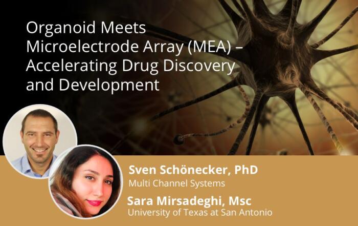 Organoid Meets Microelectrode Array (MEA) – Accelerating Drug Discovery and Development