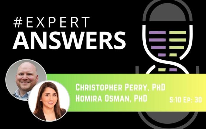 #ExpertAnswers: Christopher Perry and Homira Osman on Integrating Patients, Clinical, and Advocacy Partners with Preclinical Research Labs