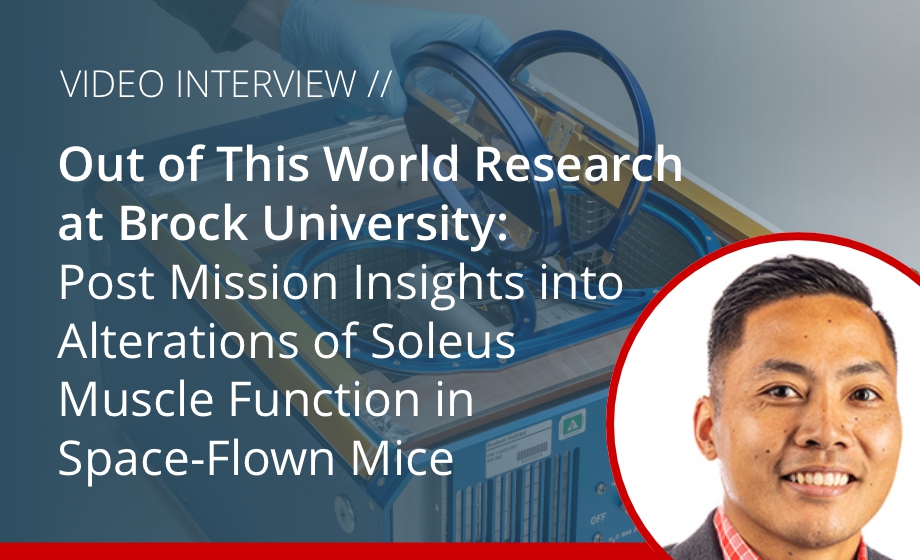 Out of This World Research at Brock University: Post Mission Insights into Alterations of Soleus Muscle Function in Space-Flown Mice