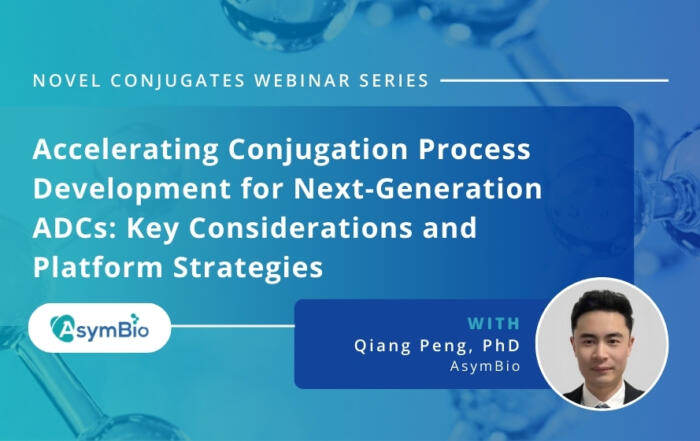 Accelerating Conjugation Process Development for Next-Generation ADCs: Key Considerations and Platform Strategies